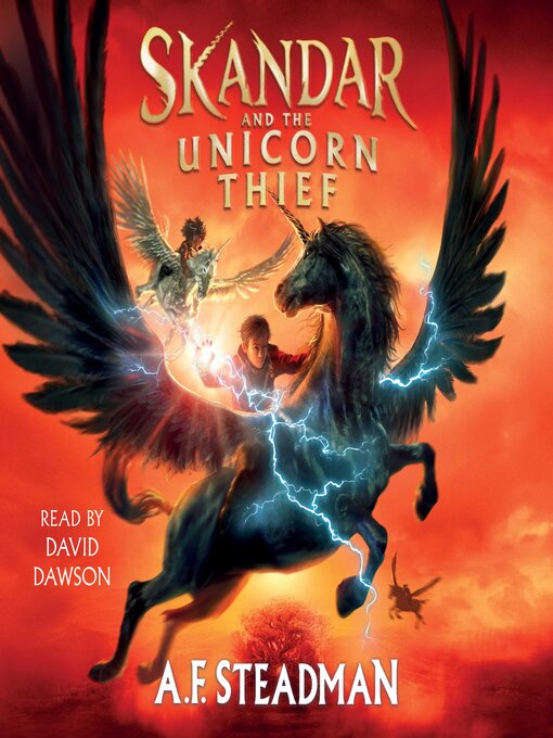 Title details for Skandar and the Unicorn Thief by A.F. Steadman - Wait list